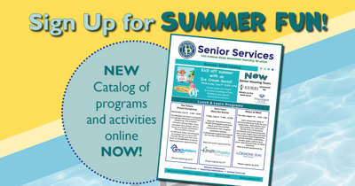 The Summer 2023 Catalog of Senior Services Events is Now Available